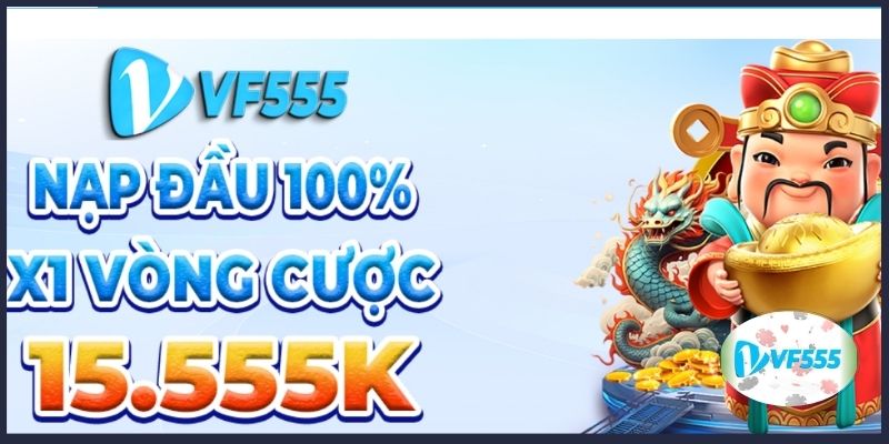 Chương trình khuyến mãi VF555 hấp dẫn cho mọi bet thủ 